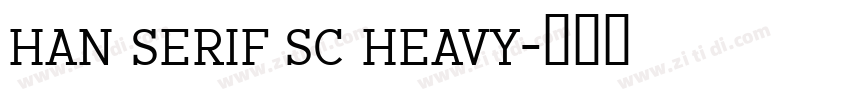han serif sc heavy字体转换